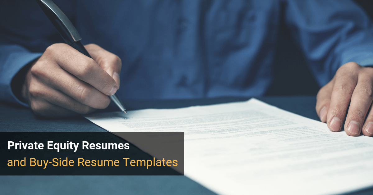 Private Equity Resumes and Buy-Side Resume Templates